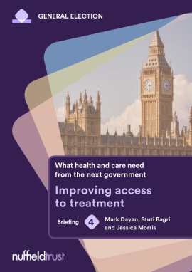 Reproducción total de la portada del documento 'What health and care need from the next government: #4 - Adult social care (Nuffield Trust, 2024)'