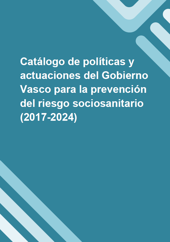 Reproducción total de la portada del documento 'Catálogo de políticas y actuaciones del Gobierno Vasco para la prevención del riesgo sociosanitario (2017-2024)'