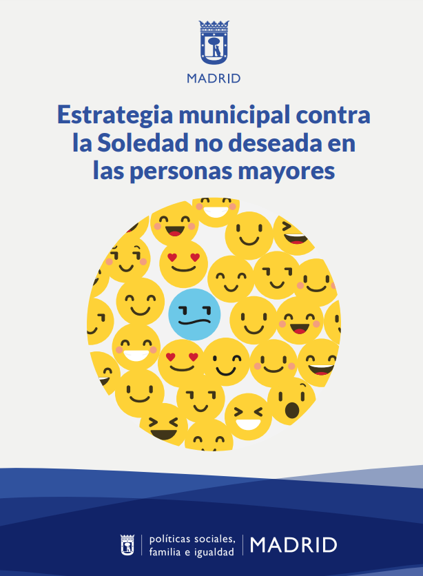 Reproducción total de la portada del documento 'Estrategia municipal contra la soledad no deseada en las personas mayores (Ayuntamiento de Madrid, 2024)'