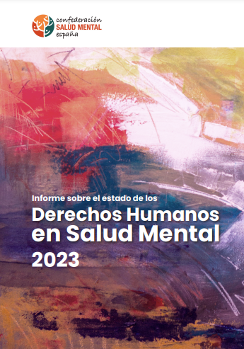 Reproducción total de la portada del documento 'Informe sobre el estado de los derechos humanos en salud mental 2023 (Confederación de Salud Mental de España, 2024)'