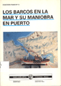 Los barcos en la mar y su maniobra en puerto